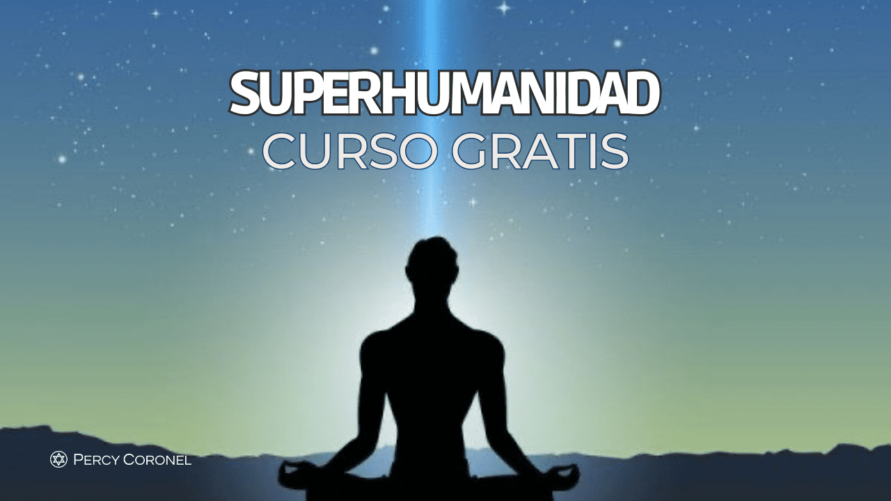 Curso Súper Humanidad con Don Jesús Moreno